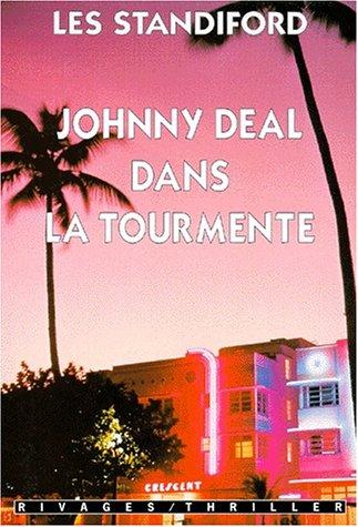 Johnny Deal dans la tourmente