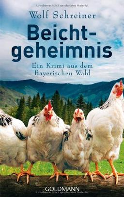 Beichtgeheimnis: Ein Krimi aus dem Bayerischen Wald