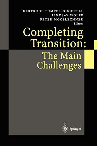 Completing Transition: The Main Challenges