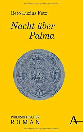 Nacht über Palma: Philosophischer Roman