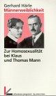 Männerweiblichkeit. Zur Homosexualität bei Klaus und Thomas Mann