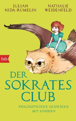 Der Sokrates-Club: Philosophische Gespräche mit Kindern