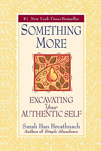 Something More: Excavating Your Authentic Self