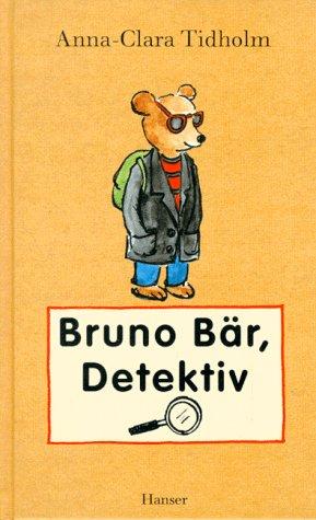 Bruno Bär, Detektiv