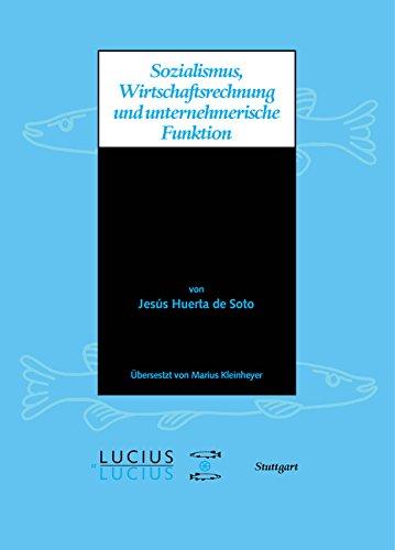 Sozialismus, Wirtschaftsrechnung und unternehmerische Funktion