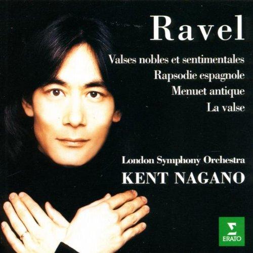 Ravel: Valses nobles et sentimentales/Rapsodie espagnole/Menuet antique/La valse