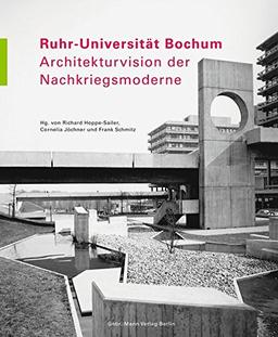 Ruhr-Universität Bochum: Architekturvision der Nachkriegsmoderne