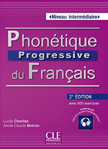 Phonétique progressive du français, Niveau intermédiaire: Buch + Audio-CD (Série progressive)