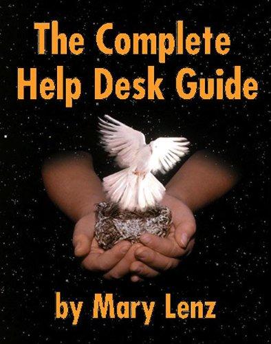 The Complete Help Desk Guide