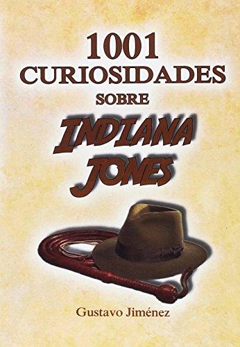 1001 curiosidades sobre Indiana Jones (Gustavo Jiménez Limones, Band 9)