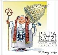 Papa Ratzi. Hart, aber herzlich