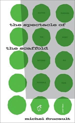 The Spectacle of the Scaffold (Penguin Great Ideas)