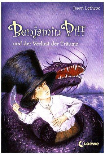 Benjamin Piff und der Verlust der Träume