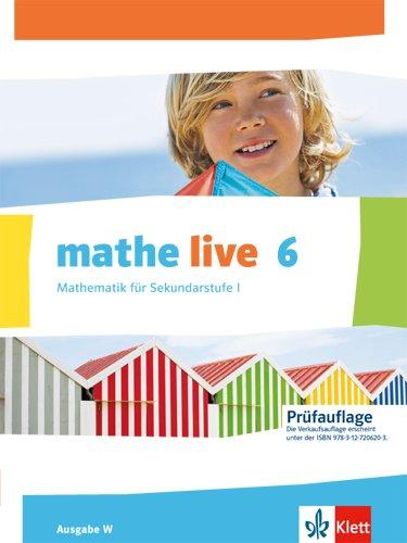 mathe live / Schülerbuch 6. Schuljahr: Ausgabe W