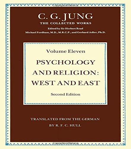 Psychology and Religion Volume 11: West and East: East and West (Collected Works of C.G. Jung)