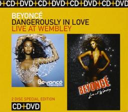 Dangerously in Love/at Wembley