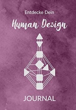 Entdecke Dein Human Design: Journal