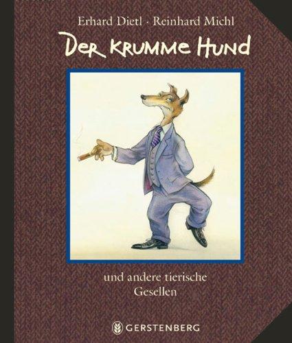 Der krumme Hund: und andere tierische Gesellen