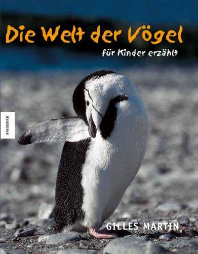 Die Welt der Vögel - für Kinder erzählt