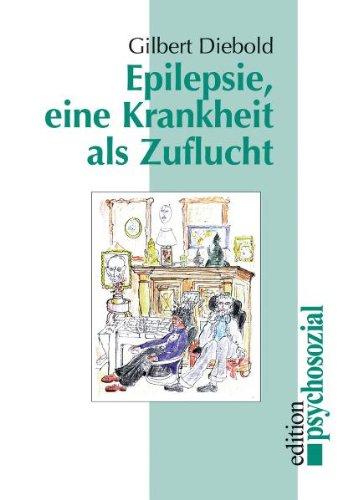 Epilepsie, eine Krankheit als Zuflucht