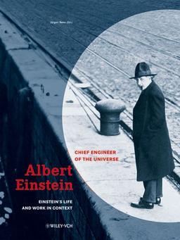 Albert Einstein - Engineer of the Universe. Exhibition Catalogue and Documents