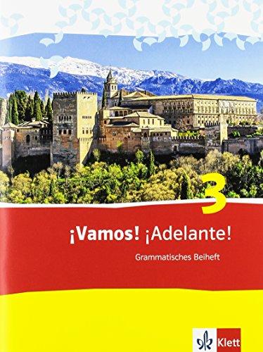 ¡Vamos! ¡Adelante! / Grammatisches Beiheft: Spanisch als 2. Fremdsprache