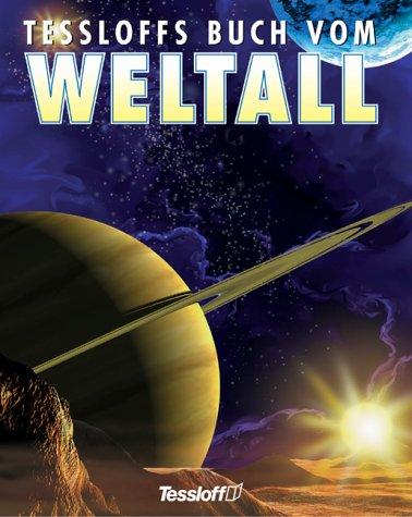 Tessloffs Buch vom Weltall