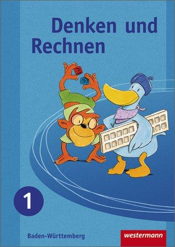 Denken und Rechnen - Ausgabe 2009 für Grundschulen in Baden-Württemberg: Schülerband 1