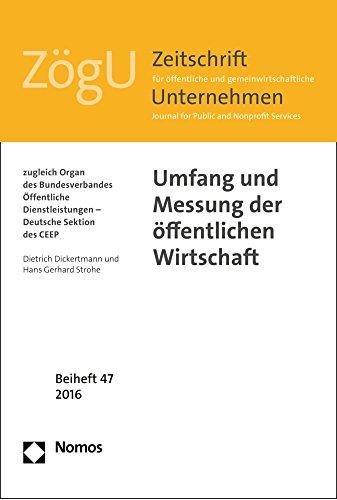 Umfang und Messung der öffentlichen Wirtschaft: ZögU Beiheft  47 (Zogu - Beihefte)