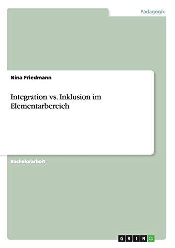 Integration vs. Inklusion im Elementarbereich