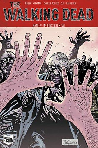 The Walking Dead Softcover 9: Im finsteren Tal