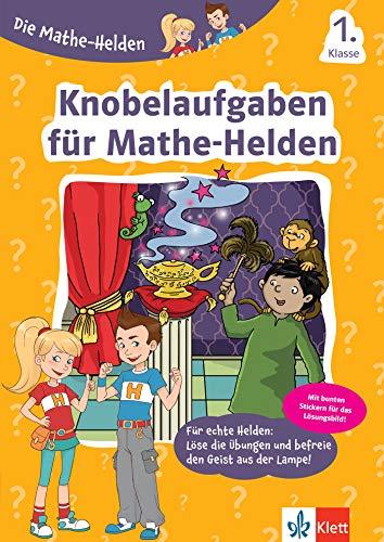 Klett Die Mathe-HeldenKnobelaufgaben für Mathe-Helden 1. Klasse: Mathematik in der Grundschule