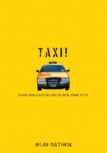 Taxi!: Cabs and Capitalism in New York City