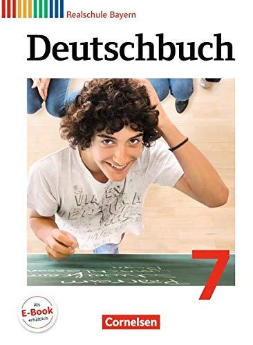 Deutschbuch - Realschule Bayern: 7. Jahrgangsstufe - Schülerbuch