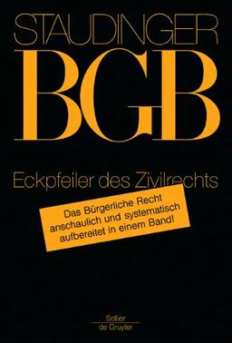 Staudinger, Julius von : BGB, Eckpfeiler des Zivilrechts, Kommentar zum Bürgerlichen Gesetzbuch mit Einführungsgesetz und Nebengesetzen, Studienausgabe