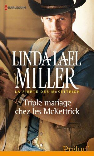 Triple mariage chez les McKettrick : la fierté des McKettrick