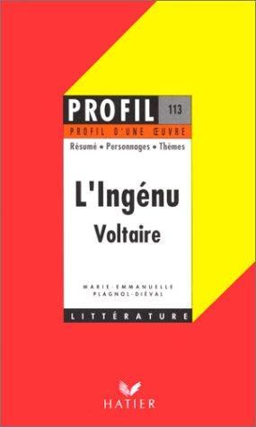 Profil d'Une Oeuvre: Voltaire: L'Ingenu (Profils)