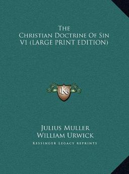 The Christian Doctrine Of Sin V1 (LARGE PRINT EDITION)