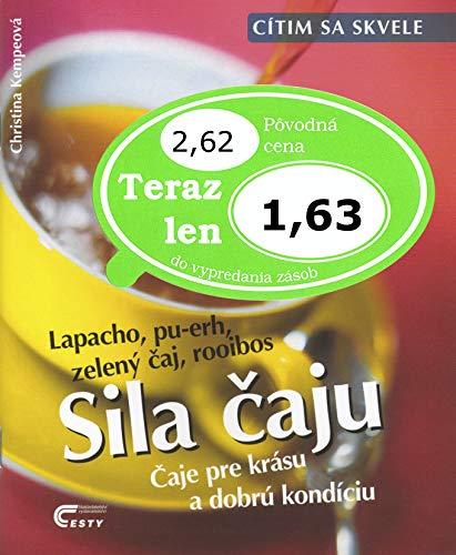 Sila čaju: Čaje pre krásu a dobrú kondíciu (2001)