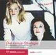 Die Venus-Strategie. 6 CDs . Ein unwiderstehlicher Karriereratgeber für Frauen