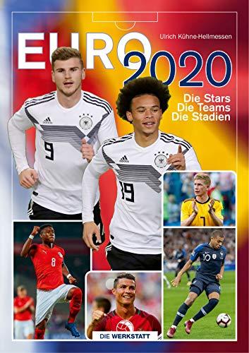 EURO 2020: Die Stars. Die Teams. Die Stadien