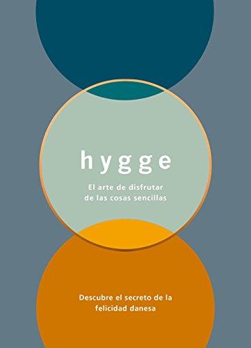 Hygge: El arte de disfrutar de las cosas sencillas (Zenith Original)