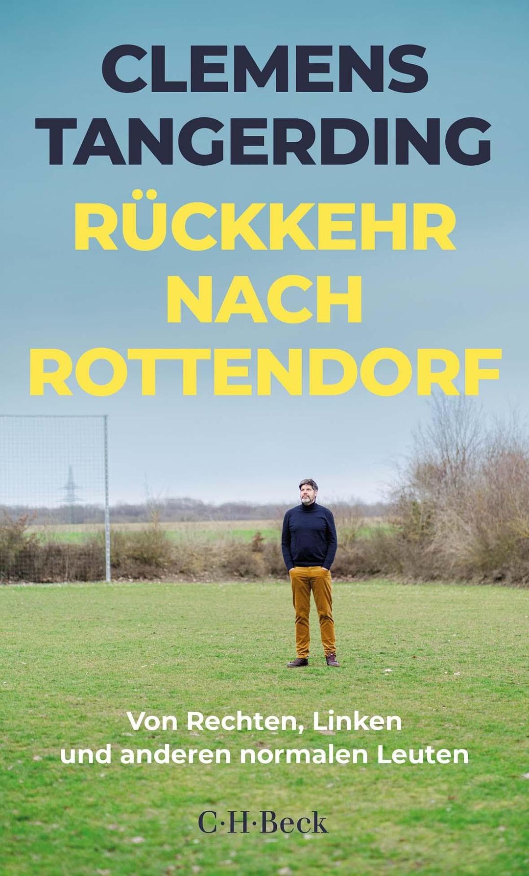 Rückkehr nach Rottendorf: Von Rechten, Linken und anderen normalen Leuten (Beck Paperback)