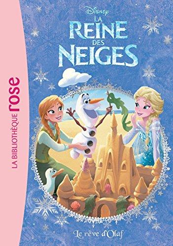 La reine des neiges. Vol. 6. Le rêve d'Olaf