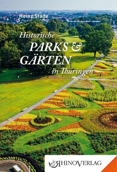 Historische Parks & Gärten in Thüringen: Band 92 (Rhino Westentaschen-Bibliothek)