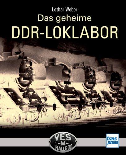 Das geheime DDR-LOKLABOR: VES -M- Halle (S)