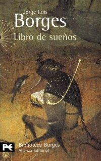 Libro de sueños (El Libro De Bolsillo - Bibliotecas De Autor - Biblioteca Borges)