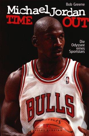 Michael Jordan. Time-out. Die Odyssee eines Sportstars