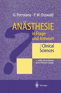 Anästhesie in Frage und Antwort: Band 2: Clinical Sciences