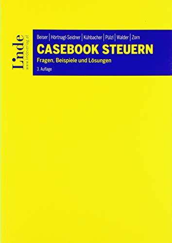 Casebook Steuern: Fragen, Beispiele und Lösungen (Linde Lehrbuch)